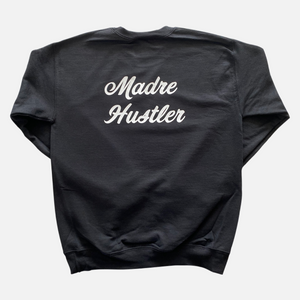 Madre Hustler Crew